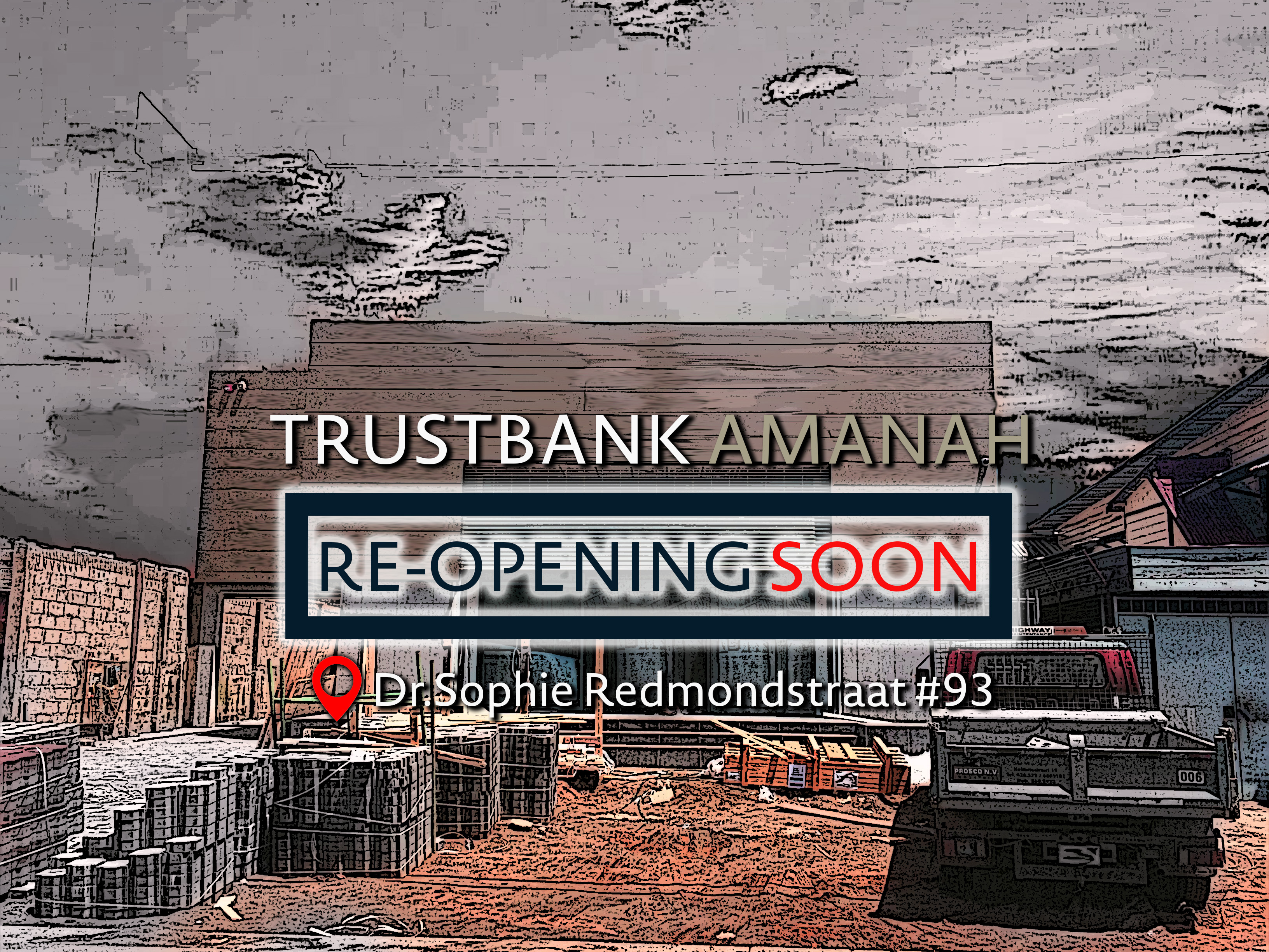 Trustbank Amanah Re-Opening locatie Dr.Sophie Redmondstraat #93