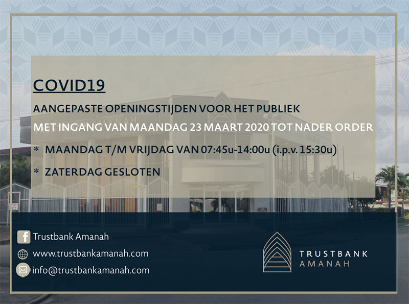 Trustbank Amanah Bekendmaking: Aangepaste openingstijden COVID19